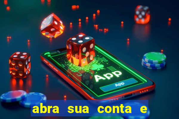 abra sua conta e ganhe 20 reais